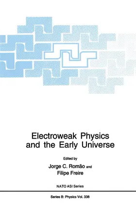 Freire / Romão |  Electroweak Physics and the Early Universe | Buch |  Sack Fachmedien