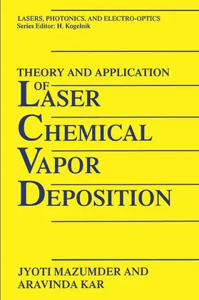 Kar / Mazumder |  Theory and Application of Laser Chemical Vapor Deposition | Buch |  Sack Fachmedien