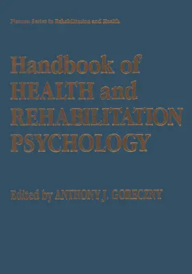 Goreczny |  Handbook of Health and Rehabilitation Psychology | Buch |  Sack Fachmedien