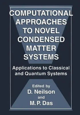 Das / Neilson |  Computational Approaches to Novel Condensed Matter Systems | Buch |  Sack Fachmedien