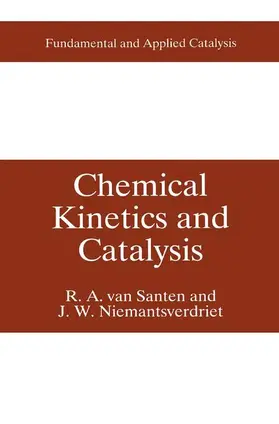 Niemantsverdriet / van Santen |  Chemical Kinetics and Catalysis | Buch |  Sack Fachmedien