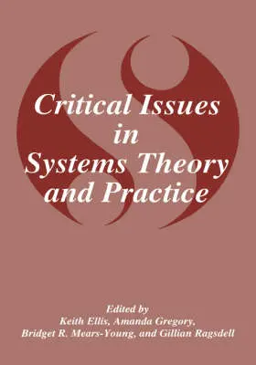 Ellis / Gregory / Mears-Young |  Critical Issues in Systems Theory and Practice | Buch |  Sack Fachmedien