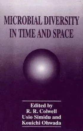 Colwell / Simidu / Ohwada |  Microbial Diversity in Time and Space | Buch |  Sack Fachmedien