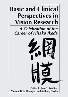 Robbins / Taylor / Djamgoz |  Basic and Clinical Perspectives in Vision Research | Buch |  Sack Fachmedien