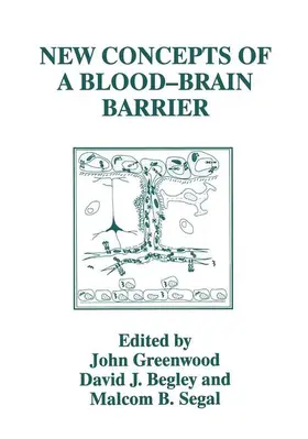Begley / Segal / Greenwood |  New Concepts of a Blood-Brain Barrier | Buch |  Sack Fachmedien