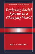 Banathy |  Designing Social Systems in a Changing World | Buch |  Sack Fachmedien