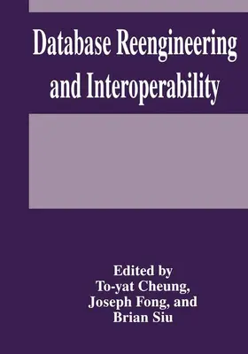 Cheung / Fong / Siu |  Database Reengineering and Interoperability | Buch |  Sack Fachmedien