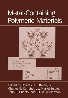 Carraher Jr. / Culbertson / Pittman Jr. | Metal-Containing Polymeric Materials | Buch | 978-0-306-45295-6 | sack.de