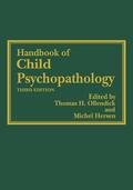 Hersen / Ollendick |  Handbook of Child Psychopathology | Buch |  Sack Fachmedien