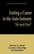 Hardy / Hazelrigg / Quadagno |  Ending a Career in the Auto Industry | Buch |  Sack Fachmedien