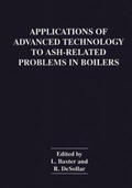 Baxter / DeSollar |  Applications of Advanced Technology to Ash-Related Problems in Boilers | Buch |  Sack Fachmedien