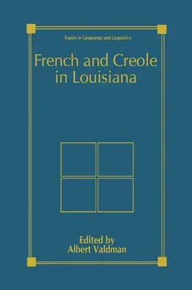 Valdman |  French and Creole in Louisiana | Buch |  Sack Fachmedien