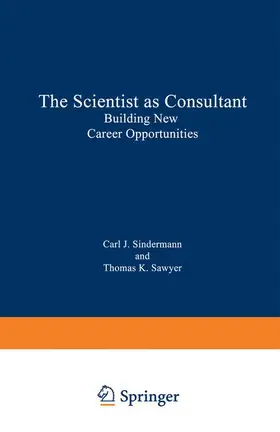 Sindermann / Sawyer |  The Scientist as Consultant | Buch |  Sack Fachmedien