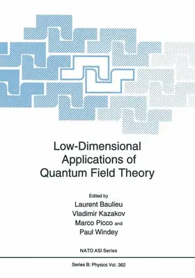 Baulieu / Windey / Kazakov |  Low-Dimensional Applications of Quantum Field Theory | Buch |  Sack Fachmedien
