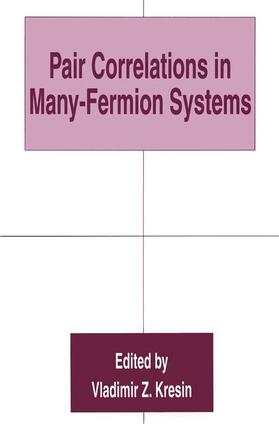 Kresin | Pair Correlations in Many-Fermion Systems | Buch | 978-0-306-45823-1 | sack.de