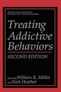 Heather / Miller |  Treating Addictive Behaviors | Buch |  Sack Fachmedien