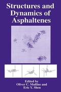 Sheu / Mullins |  Structures and Dynamics of Asphaltenes | Buch |  Sack Fachmedien