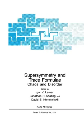Lerner / Khmelnitskii / Keating |  Supersymmetry and Trace Formulae | Buch |  Sack Fachmedien