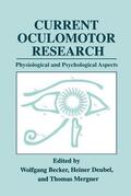 Becker / Mergner / Deubel |  Current Oculomotor Research | Buch |  Sack Fachmedien
