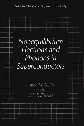 Zharkov / Gulian |  Nonequilibrium Electrons and Phonons in Superconductors | Buch |  Sack Fachmedien