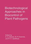 Mukerji / Chamola / Upadhyay |  Biotechnological Approaches in Biocontrol of Plant Pathogens | Buch |  Sack Fachmedien