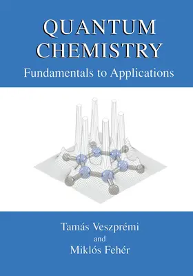 Fehér / Veszprémi |  Quantum Chemistry | Buch |  Sack Fachmedien