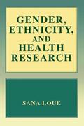 Loue |  Gender, Ethnicity, and Health Research | Buch |  Sack Fachmedien