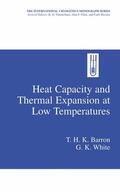 White / Barron |  Heat Capacity and Thermal Expansion at Low Temperatures | Buch |  Sack Fachmedien