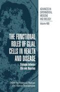 Tsacopoulos / Matsas |  The Functional Roles of Glial Cells in Health and Disease | Buch |  Sack Fachmedien