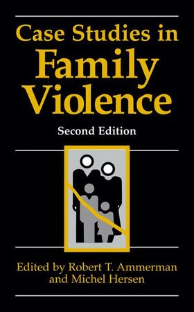 Hersen / Ammerman |  Case Studies in Family Violence | Buch |  Sack Fachmedien