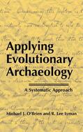 Lyman / O'Brien |  Applying Evolutionary Archaeology | Buch |  Sack Fachmedien