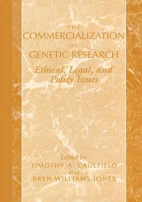 Williams-Jones / Caulfield | The Commercialization of Genetic Research | Buch | 978-0-306-46287-0 | sack.de