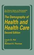 Thomas / Pol |  The Demography of Health and Health Care (second edition) | Buch |  Sack Fachmedien