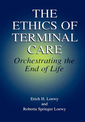 Loewy | The Ethics of Terminal Care | Buch | 978-0-306-46435-5 | sack.de