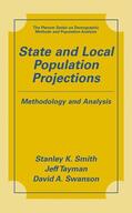 Smith / Swanson / Tayman |  State and Local Population Projections | Buch |  Sack Fachmedien