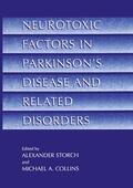 Collins / Storch |  Neurotoxic Factors in Parkinson¿s Disease and Related Disorders | Buch |  Sack Fachmedien