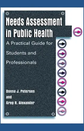 Petersen / Alexander | Needs Assessment in Public Health | Buch | 978-0-306-46530-7 | www.sack.de