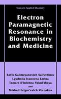 Sajfutdinov / Voronkov / Larina |  Electron Paramagnetic Resonance in Biochemistry and Medicine | Buch |  Sack Fachmedien