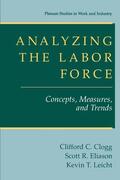 Clogg / Leicht / Eliason |  Analyzing the Labor Force | Buch |  Sack Fachmedien