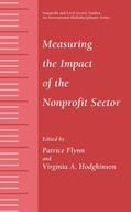 Hodgkinson / Flynn |  Measuring the Impact of the Nonprofit Sector | Buch |  Sack Fachmedien