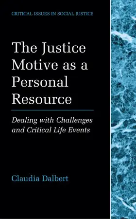 Dalbert |  The Justice Motive as a Personal Resource | Buch |  Sack Fachmedien