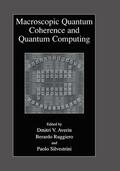 Averin / Silvestrini / Ruggiero |  Macroscopic Quantum Coherence and Quantum Computing | Buch |  Sack Fachmedien