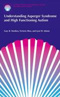 Mesibov / Adams / Shea |  Understanding Asperger Syndrome and High Functioning Autism | Buch |  Sack Fachmedien