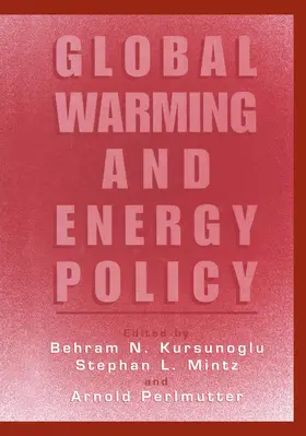 Kursunoglu / Kursunogammalu / Mintz |  Global Warming and Energy Policy | Buch |  Sack Fachmedien