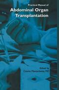 Manzarbeitia |  Practical Manual of Abdominal Organ Transplantation | Buch |  Sack Fachmedien