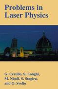 Cerullo / Longhi / Svelto |  Problems in Laser Physics | Buch |  Sack Fachmedien