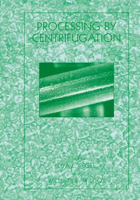 Wilcox / Regel |  Processing by Centrifugation | Buch |  Sack Fachmedien