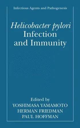 Yamamoto / Hoffman / Friedman |  Helicobacter pylori Infection and Immunity | Buch |  Sack Fachmedien