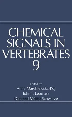 Marchlewska-Koj / Müller-Schwarze / Lepri |  Chemical Signals in Vertebrates 9 | Buch |  Sack Fachmedien