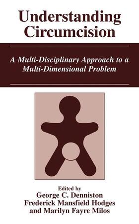 Denniston / Milos / Hodges | Understanding Circumcision | Buch | 978-0-306-46701-1 | sack.de